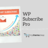 MyThemeShop WP Subscribe Pro Plugin