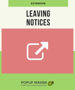 Popup Maker – Leaving Notices