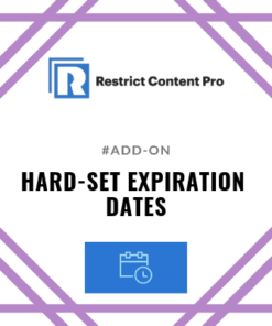 Restrict Content Pro Hard-set Expiration Dates
